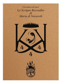 Lo scrigno recondito di Maria di Nazareth - Librerie.coop