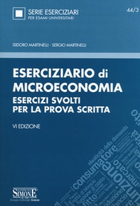 Eserciziario di microeconomia. Esercizi svolti per la prova scritta - Librerie.coop