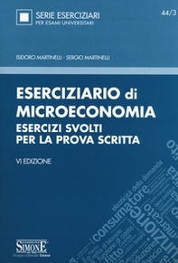 Eserciziario di microeconomia. Esercizi svolti per la prova scritta - Librerie.coop Eserciziario di microeconomia. Esercizi svolti per la prova scritta - Librerie.coop