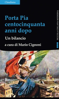 Porta Pia centocinquanta anni dopo. Un bilancio - Librerie.coop
