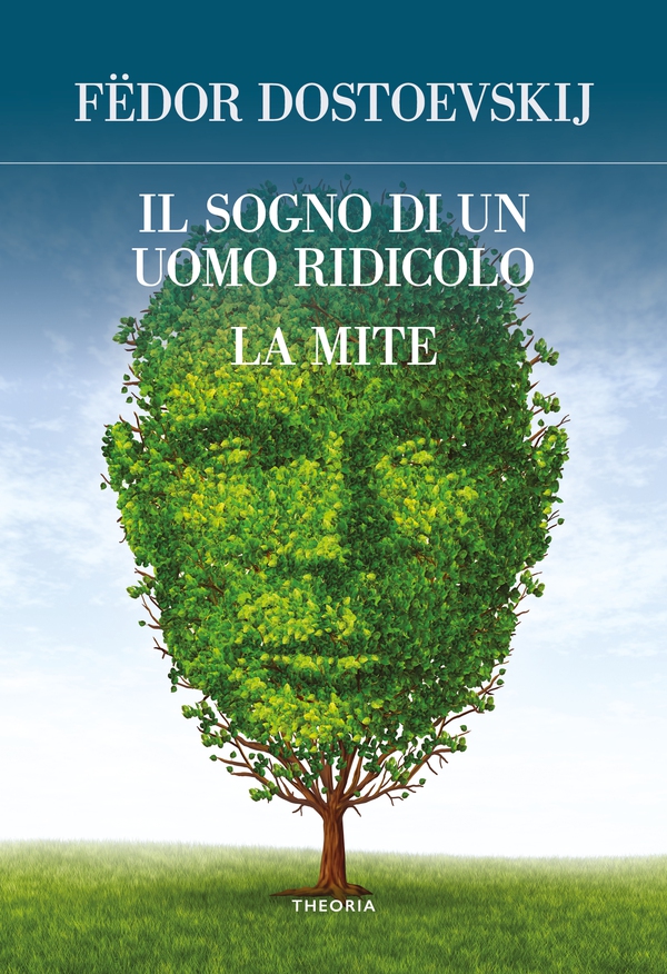 Il sogno di un uomo ridicolo - La mite - Librerie.coop