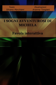 I SOGNI AVVENTUROSI DI MICHELA - Librerie.coop