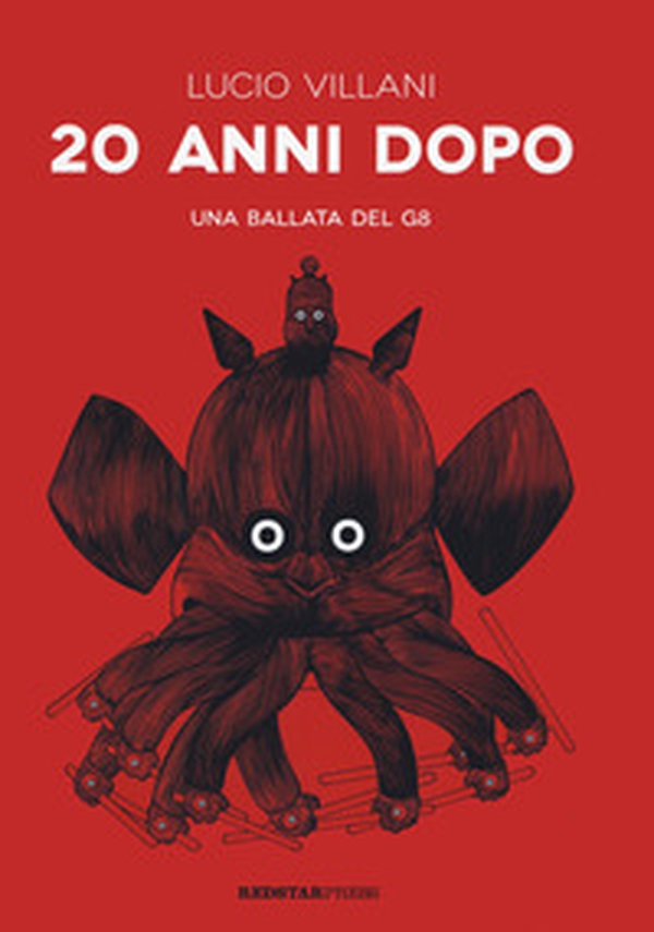 20 anni dopo. Una ballata del G8 - Librerie.coop 20 anni dopo. Una ballata del G8 - Librerie.coop