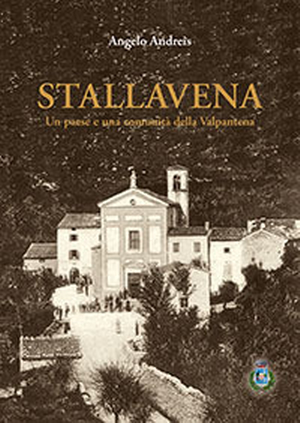 Stallavena. Un paese e una comunità della Valpantena - Librerie.coop Stallavena. Un paese e una comunità della Valpantena - Librerie.coop