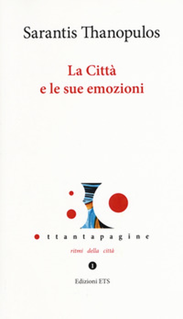 La città e le sue emozioni - Librerie.coop La città e le sue emozioni - Librerie.coop