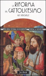 La riforma del cattolicesimo (1480-1620) - Librerie.coop La riforma del cattolicesimo (1480-1620) - Librerie.coop