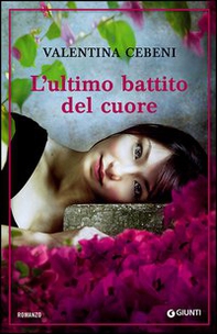 L'ultimo battito del cuore - Librerie.coop L'ultimo battito del cuore - Librerie.coop