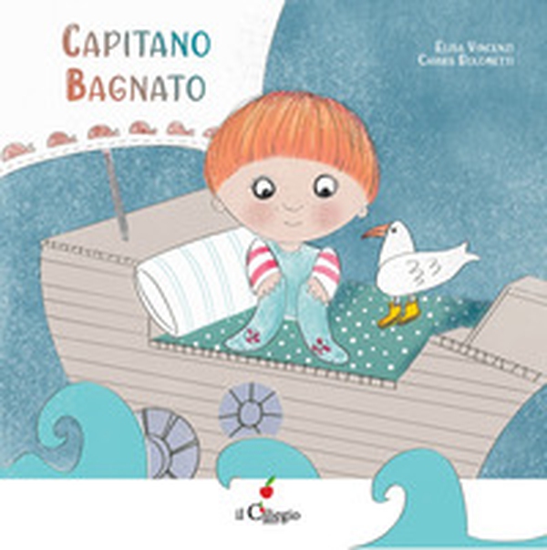 Capitano bagnato - Librerie.coop Capitano bagnato - Librerie.coop