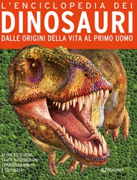 L'enciclopedia dei dinosauri. Nascita ed evoluzione dei giganti della preistoria - Librerie.coop L'enciclopedia dei dinosauri. Nascita ed evoluzione dei giganti della preistoria - Librerie.coop