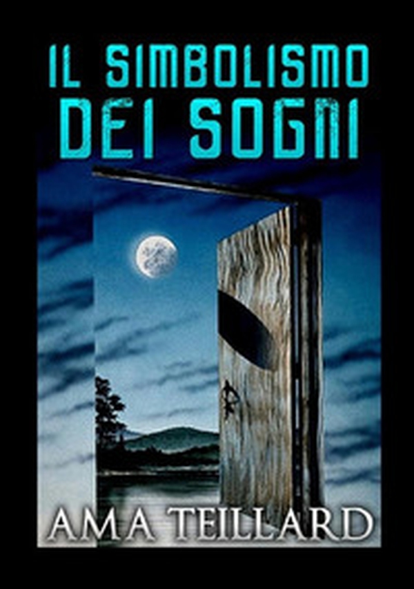 Il simbolismo dei sogni - Librerie.coop Il simbolismo dei sogni - Librerie.coop