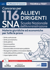 Concorso 116 allievi dirigenti SNA (Scuola Nazionale dell'Amministrazione). Teoria e test per tutte le prove - Librerie.coop