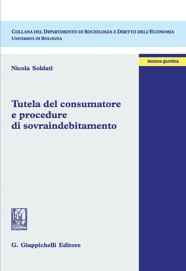 Tutela del consumatore e procedure di sovraindebitamento - Librerie.coop Tutela del consumatore e procedure di sovraindebitamento - Librerie.coop