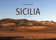 Sicilia. La buona terra. La natura immutata nel tempo in 100 scatti d'artista. Ediz. italiana e inglese - Librerie.coop