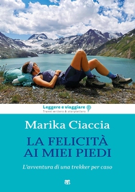 La felicità ai miei piedi - Librerie.coop
