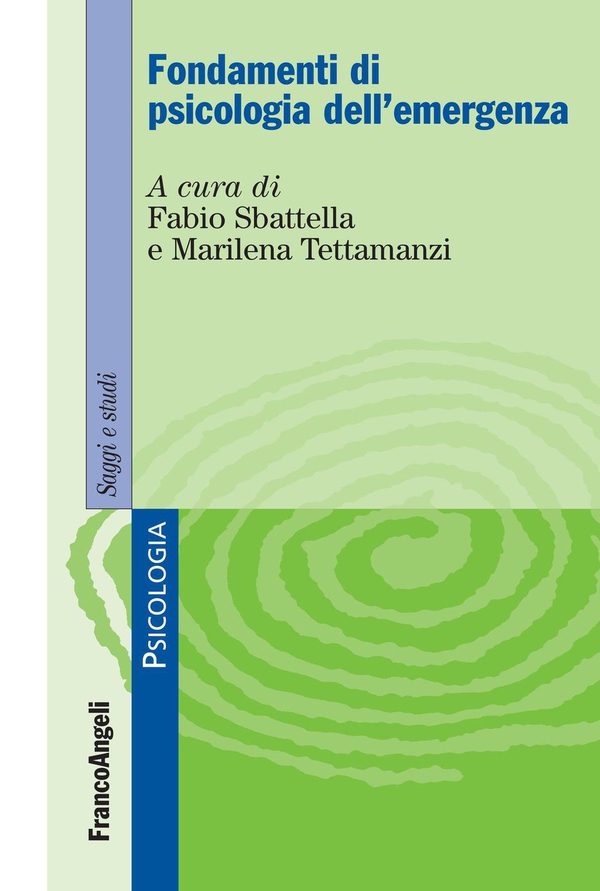 Fondamenti di psicologia dell'emergenza - Librerie.coop Fondamenti di psicologia dell'emergenza - Librerie.coop