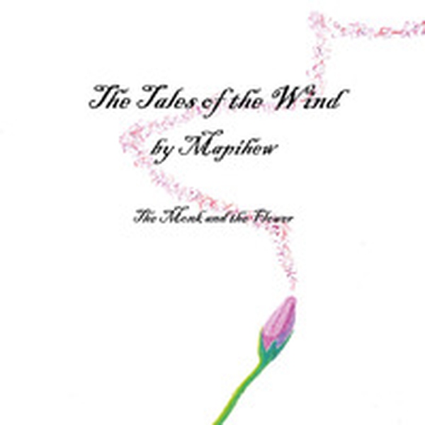 The tales of the wind. The monk and the flower - Librerie.coop The tales of the wind. The monk and the flower - Librerie.coop