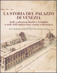 La storia del Palazzo di Venezia dalle collezioni Barbo e Grimani a sede dell'ambasciata veneta e austriaca - Vol. 1 - Librerie.coop La storia del Palazzo di Venezia dalle collezioni Barbo e Grimani a sede dell'ambasciata veneta e austriaca - Vol. 1 - Librerie.coop