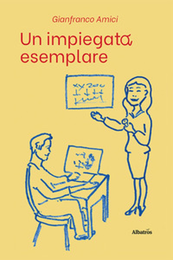 Un impiegato esemplare - Librerie.coop Un impiegato esemplare - Librerie.coop