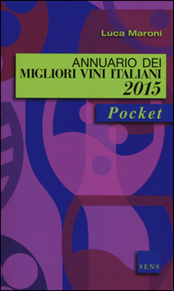 Annuario dei migliori vini italiani 2015 - Librerie.coop Annuario dei migliori vini italiani 2015 - Librerie.coop