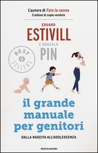 Il grande manuale per genitori. Dalla nascita all'adolescenza - Librerie.coop