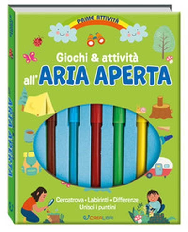 Giochi & attività all'aria aperta. Prime attività - Librerie.coop