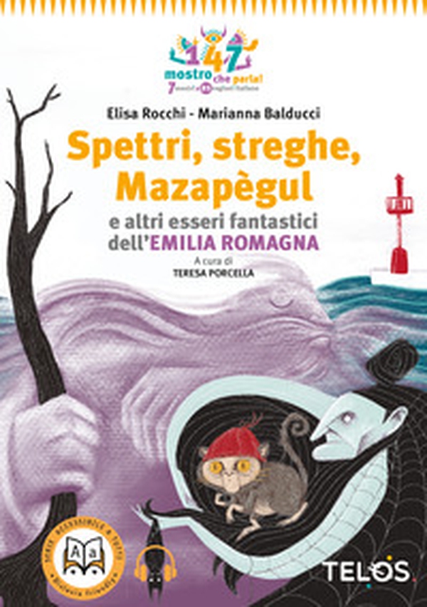 Spettri, streghe, Mazapègul e altri esseri fantastici dell'Emilia Romagna - Librerie.coop Spettri, streghe, Mazapègul e altri esseri fantastici dell'Emilia Romagna - Librerie.coop