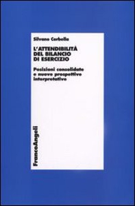 L'attendibilità del bilancio di esercizio. Posizioni consolidate e nuove prospettive interpretative - Librerie.coop