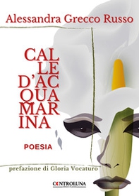 Calle d'acquamarina - Librerie.coop Calle d'acquamarina - Librerie.coop