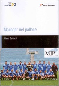 Manager nel pallone - Librerie.coop Manager nel pallone - Librerie.coop