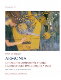 Armonia. Lineamenti compositivi, storici e musicologici dalle origini a oggi - Librerie.coop