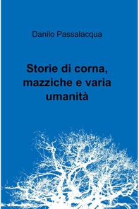 Storie di corna, mazziche e varia umanità - Librerie.coop
