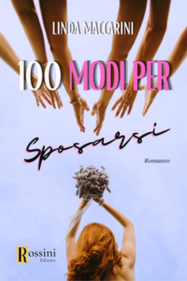 Cento modi per sposarsi - Librerie.coop Cento modi per sposarsi - Librerie.coop