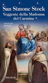 San Simone Stock. Veggente della Madonna del Carmine - Librerie.coop