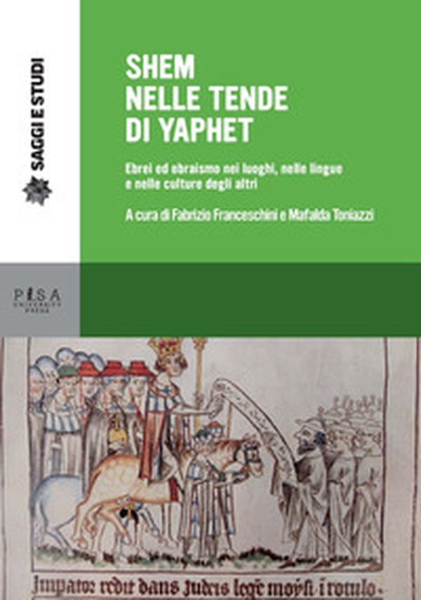 Shem nelle tende di Yaphet. Ebrei ed ebraismo nei luoghi, nelle lingue e nelle culture degli altri - Librerie.coop Shem nelle tende di Yaphet. Ebrei ed ebraismo nei luoghi, nelle lingue e nelle culture degli altri - Librerie.coop