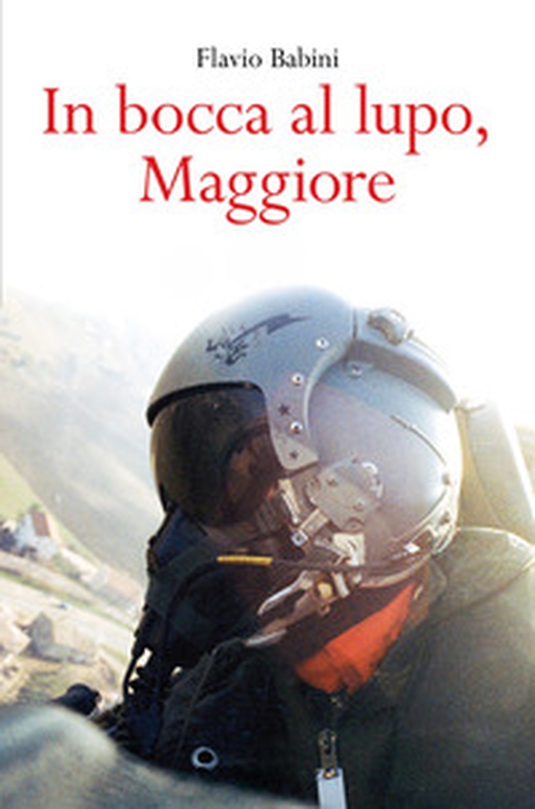 In bocca al lupo, maggiore - Librerie.coop