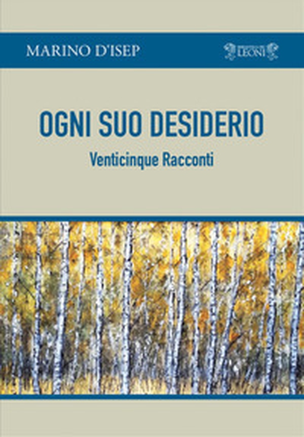 Ogni suo desiderio - Librerie.coop Ogni suo desiderio - Librerie.coop