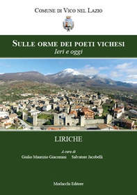 Sulle orme dei poeti vichesi. Ieri e oggi. Liriche - Librerie.coop