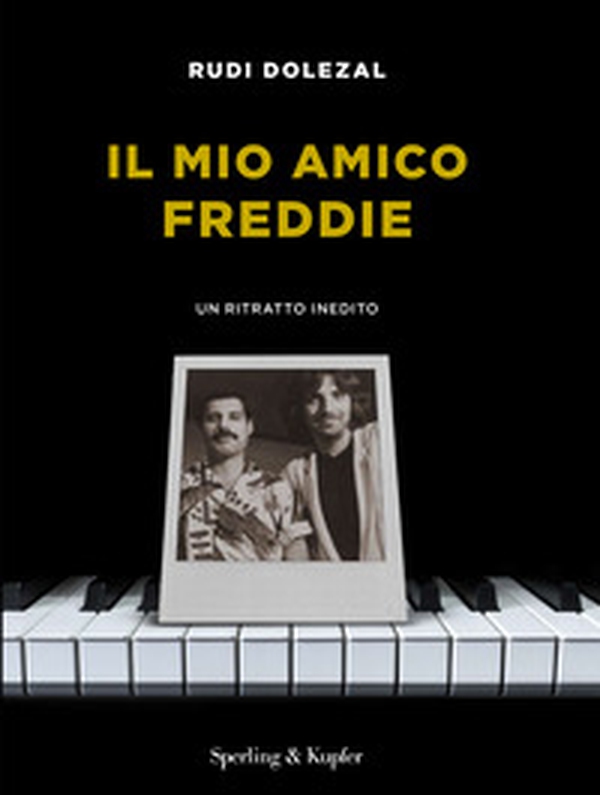 Il mio amico Freddie. Un ritratto inedito - Librerie.coop Il mio amico Freddie. Un ritratto inedito - Librerie.coop