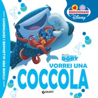 Vorrei una coccola. Alla ricerca di Dory - Librerie.coop Vorrei una coccola. Alla ricerca di Dory - Librerie.coop