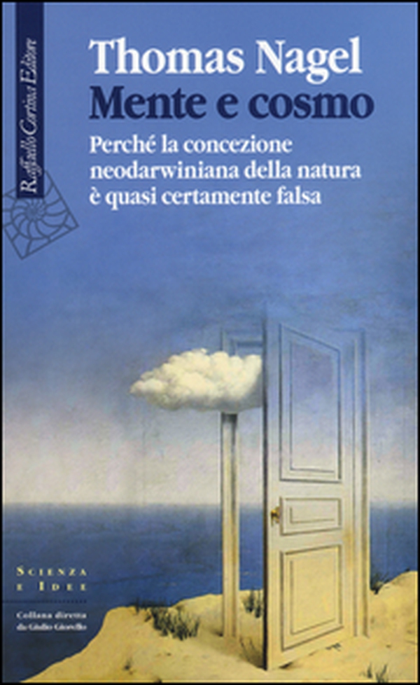 Mente e cosmo. Perché la concezione neodarwiniana della natura è quasi certamente falsa - Librerie.coop Mente e cosmo. Perché la concezione neodarwiniana della natura è quasi certamente falsa - Librerie.coop