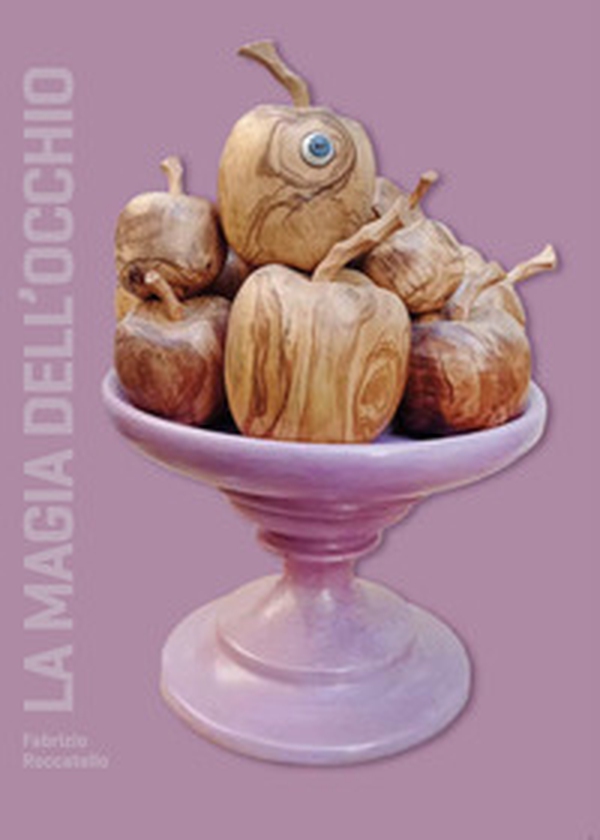 Fabrizio Roccatello. La magia dell'occhio. Ediz. italiana e inglese - Librerie.coop Fabrizio Roccatello. La magia dell'occhio. Ediz. italiana e inglese - Librerie.coop