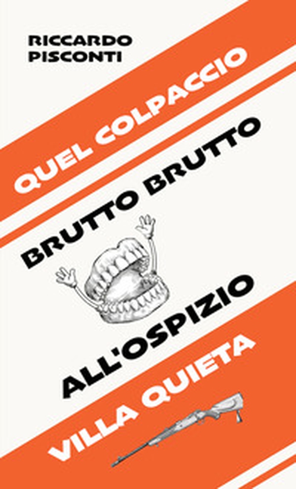 Quel colpaccio brutto brutto all'ospizio Villa Quieta - Librerie.coop
