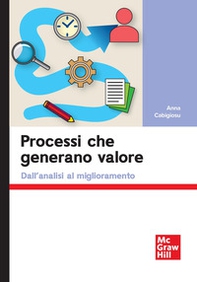 Processi che generano valore. Dall'analisi al miglioramento - Librerie.coop