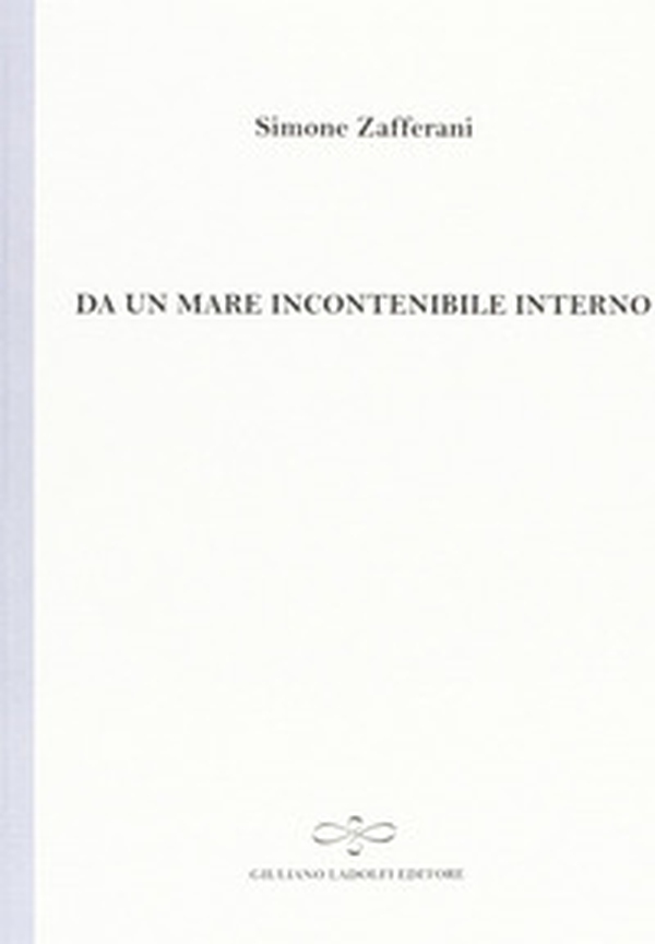 Da un mare incontenibile interno - Librerie.coop Da un mare incontenibile interno - Librerie.coop