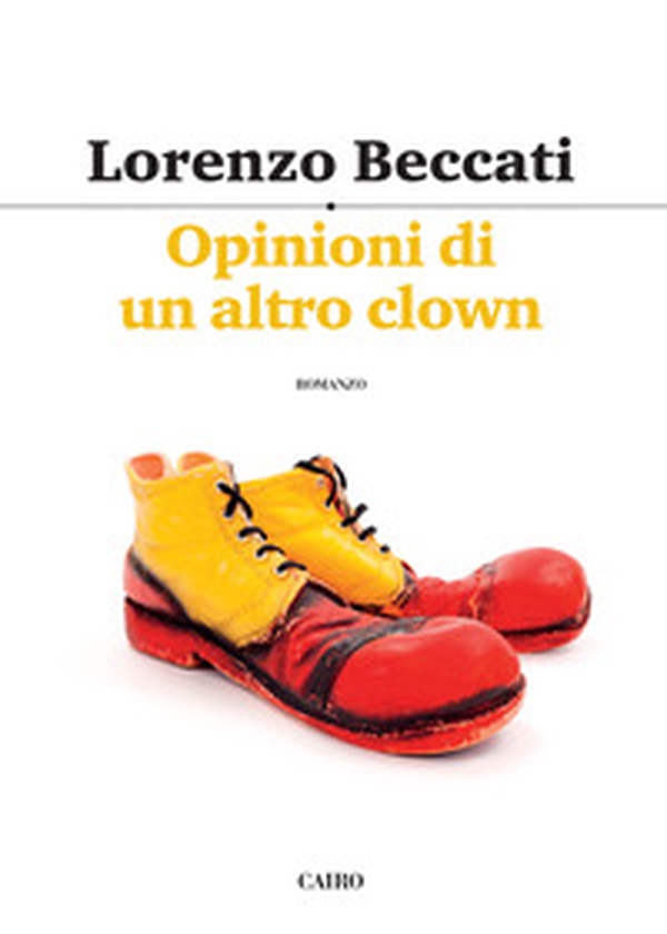 Opinioni di un altro clown - Librerie.coop Opinioni di un altro clown - Librerie.coop