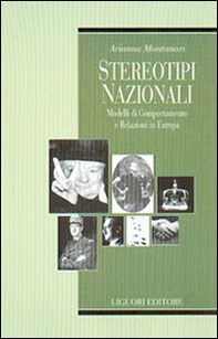Stereotipi nazionali. Modelli di comportamento e relazioni in Europa - Librerie.coop Stereotipi nazionali. Modelli di comportamento e relazioni in Europa - Librerie.coop