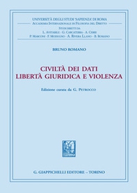Civiltà dei dati. Libertà giuridica e violenza - Librerie.coop