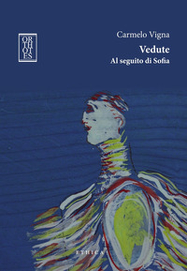 Vedute. Al seguito di Sofia - Librerie.coop Vedute. Al seguito di Sofia - Librerie.coop