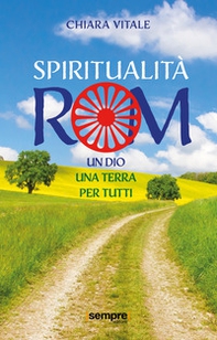 Spiritualità rom. Un Dio, una terra per tutti - Librerie.coop Spiritualità rom. Un Dio, una terra per tutti - Librerie.coop