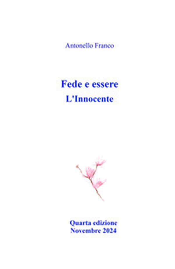 Fede e essere. L'Innocente - Librerie.coop Fede e essere. L'Innocente - Librerie.coop